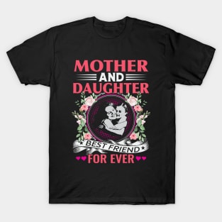 Mother And Daughter Best Friend T-Shirt